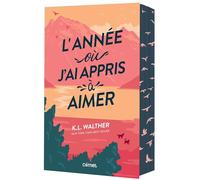 L'année où j'ai appris à aimer