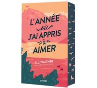 K.L. Walther – L'année où j'ai appris à aimer – Roman adolescent – Broché