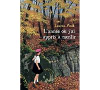 L'année où j'ai appris à mentir