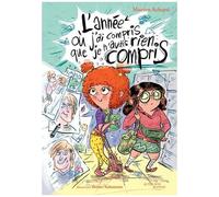 L'année où j'ai compris que je n'avais rien compris