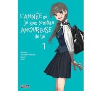 L'année où je suis tombée amoureuse de lui - Tome 1