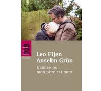 L'année Où Mon Père Est Mort - Lettres Sur L'amour, Le Deuil Et La Séparation