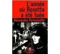 L'Année où Rosetta a été tuée