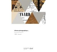 L'année photographique - Reyner Albert - Hachette Bnf - broché - Livre