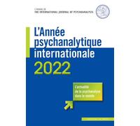L'année psychanalytique internationale 2022 - Céline Gur Gressot - In Press Eds - broché - Revue