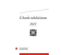L'Année rabelaisienne 2022 - Nicolas Le Cadet - Classiques Garnier - broché - Revue
