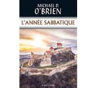 L'année sabbatique - Michael O'Brien - Salvator - broché - Roman