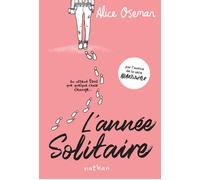 L'année solitaire - Edition française - On attend tous que quelque chose change... Alice Oseman