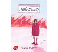 L'année solitaire - Alice Oseman - Ldp Jeunesse - Poche - Roman adolescent