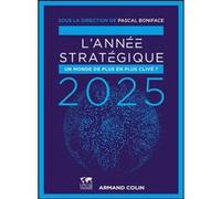 L'Année stratégique 2025 Pascal Boniface (Auteur)