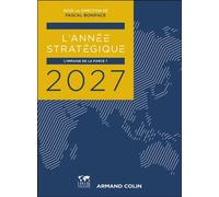 L'Année stratégique 2027 L'impasse de la force ? - Pascal Boniface - Armand Colin - broché - Essai