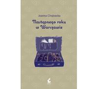 L'année suivante à Varsovie - Joanna Chojnacka (Buch auf Polnisch)