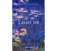 L'Année zen - Henri Brunel - Calmann-Levy - broché - Essai