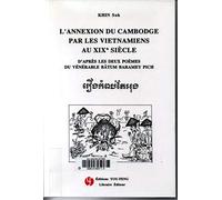 L'Annexion Du Cambodge Par Les Vietnamiens Au Xixe Siecle