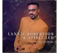 Lannie Robertson & Spirit-Led - on Top of Things