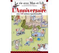 L'anniversaire Avec 100 Stickers Repositionnables - 5 Grands Décors : L'arrivée Des Amis - La Course En Sac - Le Goûter - Les Jeux Dans Le Jardin - Le Film