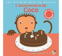 L'anniversaire de Coco Livre avec un CD - Paule du Bouchet - Gallimard jeunesse - Livre CD - Album éveil dès la naissance CD