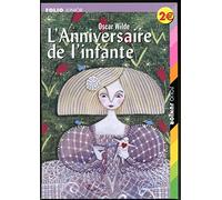 L'Anniversaire de l'infante suivi de "L'Enfant de l'étoile"