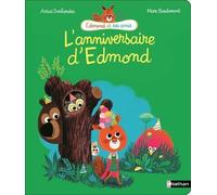 L'anniversaire d'Edmond - Astrid Desbordes - Nathan - cartonné - Album jeunesse dès 3 ans