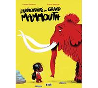 L'anniversaire du grand mammouth