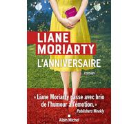 Liane Moriarty – L'Anniversaire – Roman – Broché – Les Éditions Albin Michel