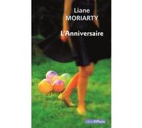 L'Anniversaire Liane Moriarty (Auteur)