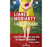 L'Anniversaire Liane Moriarty (Auteur), Béatrice Taupeau (Traduction)
