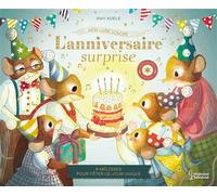 L'anniversaire surprise - Amy Adele - Larousse - cartonné - Comptine, chant