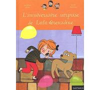 L'Anniversaire Surprise De Lulu-Grenadine