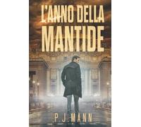 L'anno Della Mantide