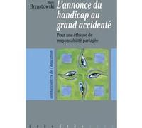L'annonce du handicap au grand accidenté Marc Brzustowski (Auteur)
