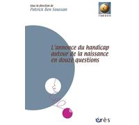 L'annonce du handicap autour de la naissance en douze questions