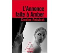L'Annonce faite à Amber Caroline Rebstock (Auteur)