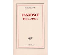 L'Annonce faite à Marie: Mystère en quatre actes et un prologue