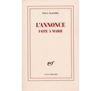 Paul Claudel – L'Annonce faite à Marie – Mystère en quatre actes et un prologue – Gallimard
