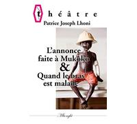 L'annonce faite à Mukoko ou Mbulu-Mbulu & Quand le bras est malade – Books on Demand