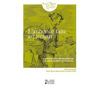 L'annonce faite au lecteur: La circulation de l'information sur les livres en Europe (16e-18e siècles)