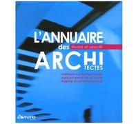 L'annuaire Des Architectes Illustré Et Sélectif - Edition 2007-2008