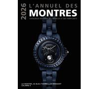 L'annuel Des Montres - Catalogue Raisonné Des Modèles Et Des Fabricants