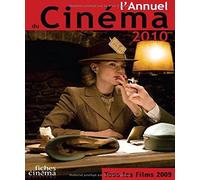 L'annuel du Cinéma 2010: Tous les films 2009