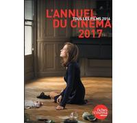 L'annuel Du Cinéma - Tous Les Films 2016