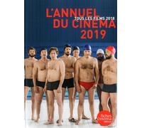 L'annuel Du Cinéma - Tous Les Films 2018