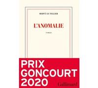 L'Anomalie – Prix Goncourt 2020 – Roman – Gallimard