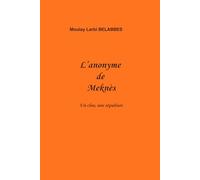 L'Anonyme de Meknès: Un clou, une épitaphe