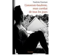 L'anorexie-boulimie, mon combat de tous les jours