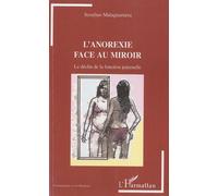 L'anorexie Face Au Miroir - Le Déclin De La Fonction Paternelle