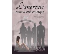 L'anorexie nous a pris en otage