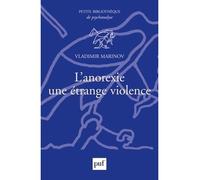 L'anorexie, une étrange violence - Vladimir Marinov - Puf - broché - Essai