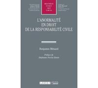 L'anormalité en droit de la responsabilité civile - Benjamin Menard - Lgdj - broché - Etude