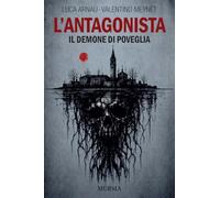 L'antagonista. Il demone di Poveglia